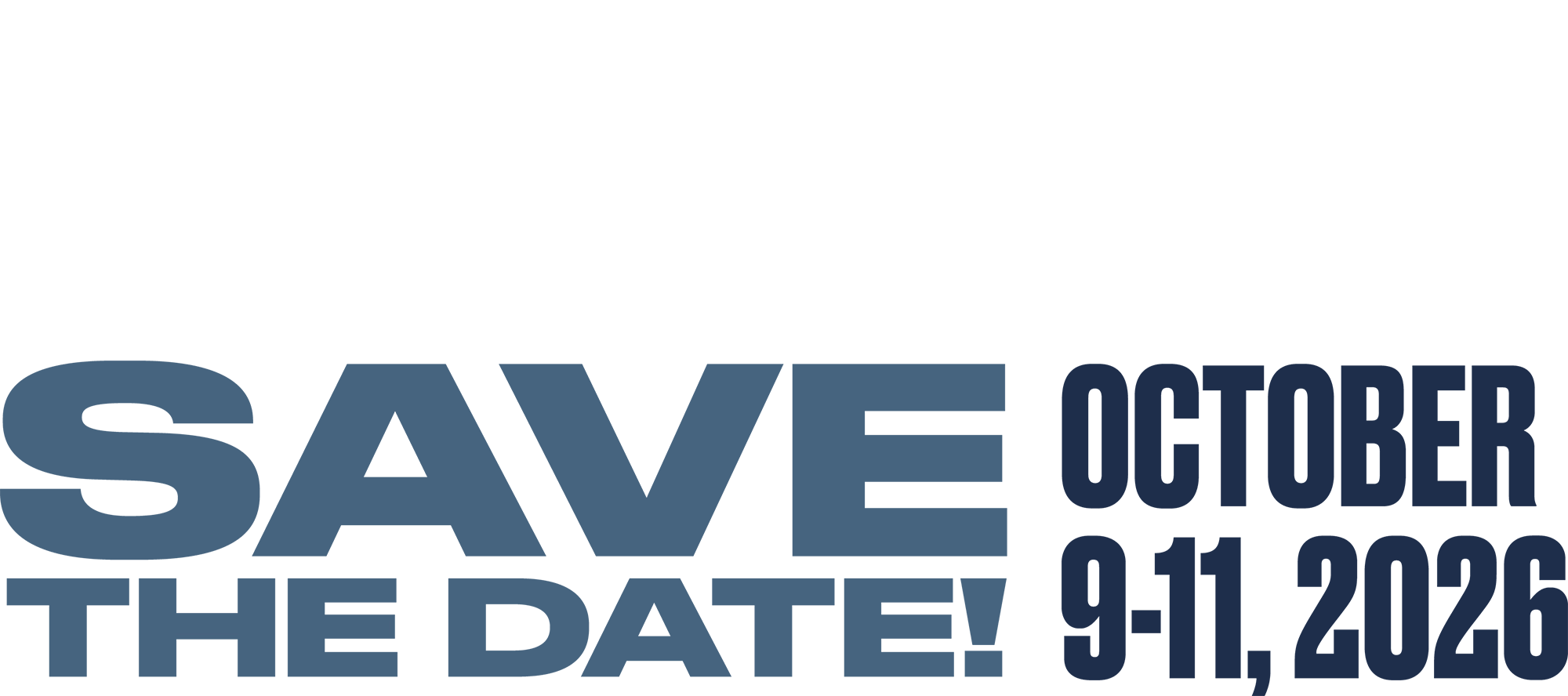 Homecoming, Save the Date! October 9-11, 2026